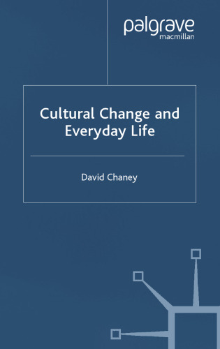 Cultural Change and Everyday Life