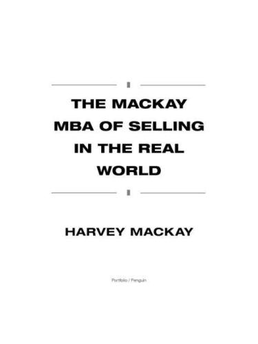 The Mackay MBA of Selling in the Real World