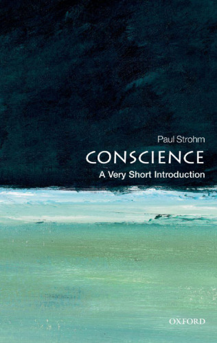 Conscience: A Very Short Introduction (Very Short Introductions)