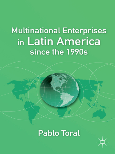 Multinational Enterprises in Latin America since the 1990s