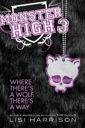 Monster High 3: Where There's a Wolf, There's a Way