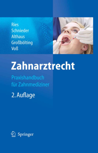 Zahnarztrecht: Praxishandbuch für Zahnmediziner