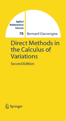 Direct methods in the calculus of variations, Second Edition (Applied Mathematical Sciences)