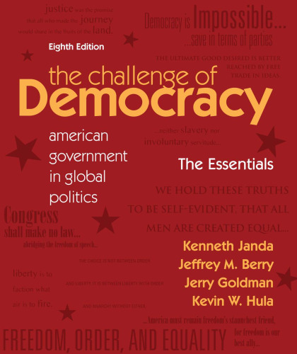 The Challenge of Democracy Essentials: American Government in Global Politics