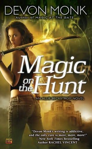 Magic on the Hunt (Allie Beckstrom, Book 6)