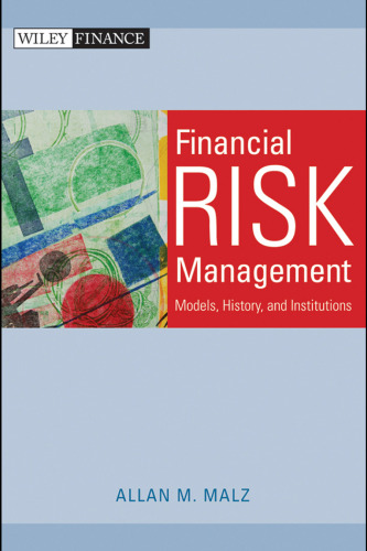 Financial Risk Management: Models, History, and Institutions