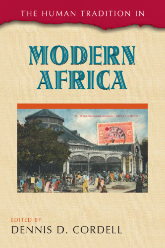 The Human Tradition in Modern Africa (Human Tradition Around the World)