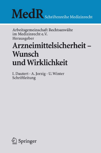 Arzneimittelrecht - Wunsch und Wirklichkeit