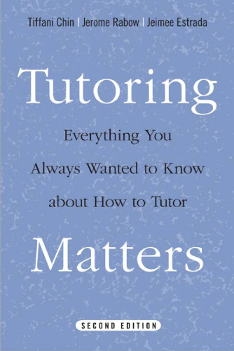 Tutoring Matters: Everything You Always Wanted to Know about How to Tutor