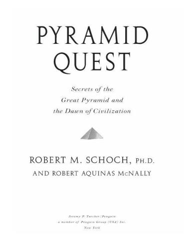 Pyramid quest: secrets of the Great Pyramid and the dawn of civilization