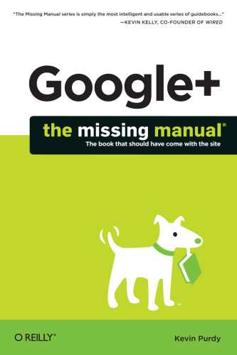 Google Plus: The Missing Manual