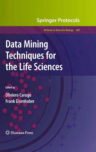 Data mining techniques for the life sciences