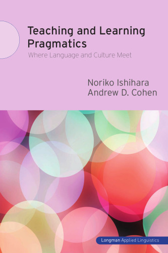 Teaching and learning pragmatics: where language and culture meet