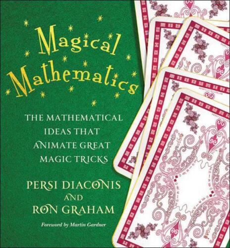 Magical Mathematics: The Mathematical Ideas that Animate Great Magic Tricks