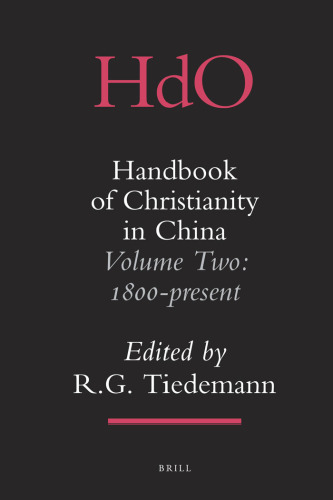 Handbook of Christianity in China, Volume 2: 1800-Present