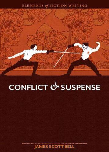 Elements of Fiction Writing - Conflict and Suspense