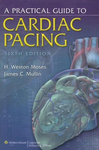 A Practical Guide to Cardiac Pacing, 6th Edition