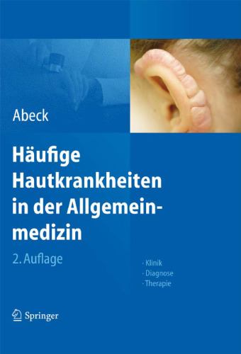 Häufige Hautkrankheiten in der Allgemeinmedizin: Klinik, Diagnose, Therapie, 2. Auflage