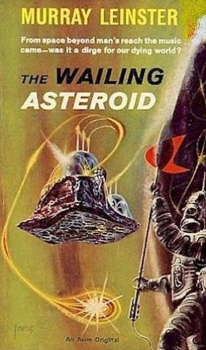 The Wailing Asteroid