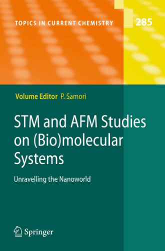 STM and AFM studies on (bio)molecular systems: unravelling the nanoworld