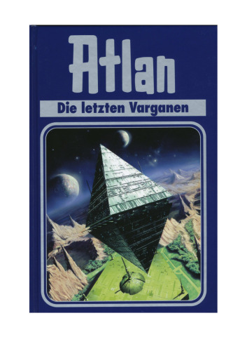 Die letzten Varganen. Atlan 24.