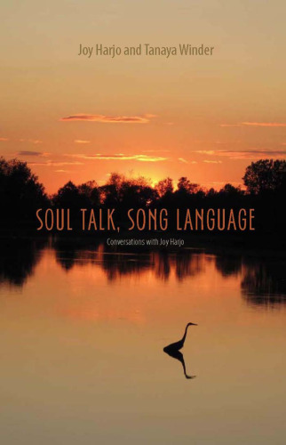 Soul Talk, Song Language: Conversations with Joy Harjo