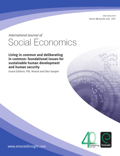 International Journal of Social Economics, Volume 34, Number 1, 2007: Living in common and deliberating in common: foundational issues for sustainable human development and human security