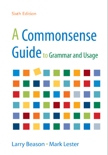 A Commonsense Guide to Grammar and Usage, Sixth Edition