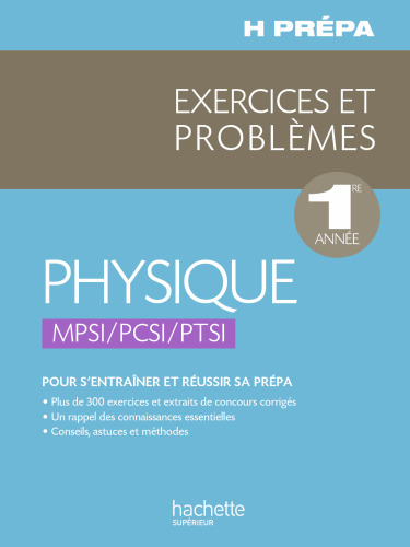 Exercices problèmes Physique MPSI-PCSI-PTSI 1e année