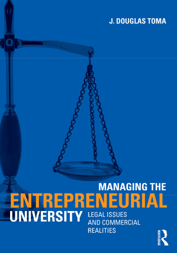 Managing the Entrepreneurial University: Legal Issues and Commercial Realities