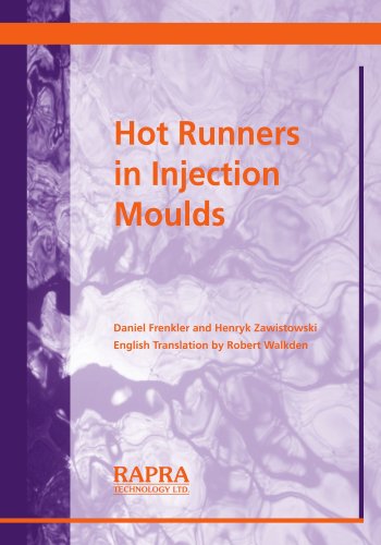 Hot runners in injection moulds