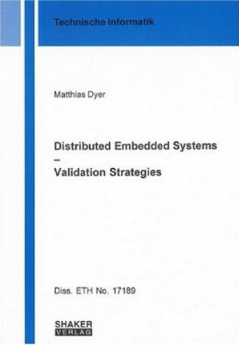 Distributed Embedded Systems - Validation Strategies (Technische Informatik)