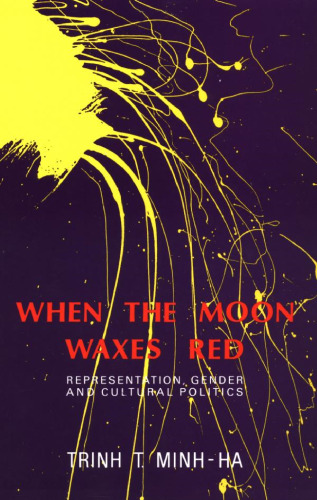 When the Moon Waxes Red: Representation, Gender and Cultural Politics