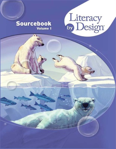 Literacy by Design: Sourcebook Volume 1 (Grade 4)