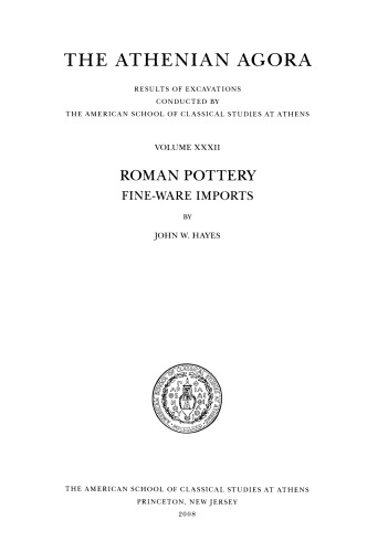 Roman pottery: fine-ware imports (Athenian Agora 32)