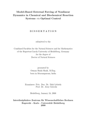 Model-based External Forcing of Nonlinear Dynamics in Chemical and Biochemical Reaction via Optimal Control (PhD thesis 2008)