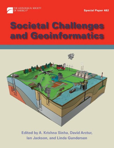 Societal Challenges and Geoinformatics (GSA Special Paper 482)