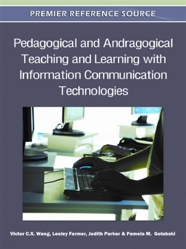 Pedagogical and Andragogical Teaching and Learning with Information Communication Technologies