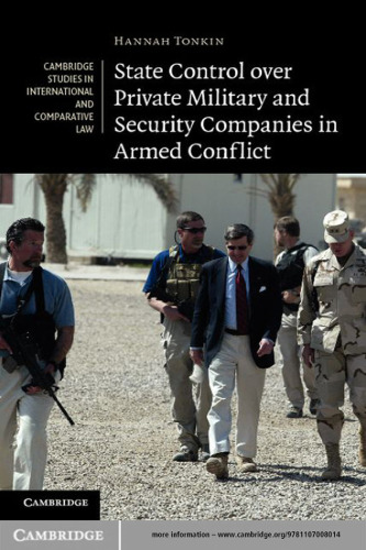 State Control over Private Military and Security Companies in Armed Conflict