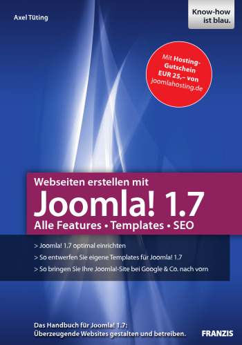 Webseiten erstellen mit Joomla! 1.7: Alle Features, Templates, SEO, 2. Auflage