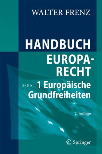 Handbuch Europarecht: Band 1: Europäische Grundfreiheiten