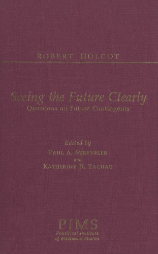 Seeing the Future Clearly (Studies and Texts)