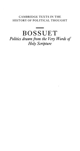 Bossuet: Politics Drawn from the Very Words of Holy Scripture