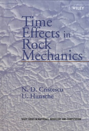 Time Effects in Rock Mechanics (Materials Modelling & computation)