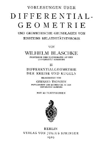 Vorlesungen ueber Differentialgeometrie. Differentialgeometrie der Kreise und Kugeln