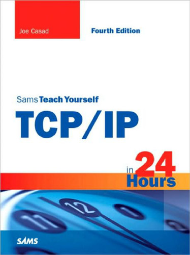 Sams Teach Yourself TCP IP in 24 Hours (3rd Edition)
