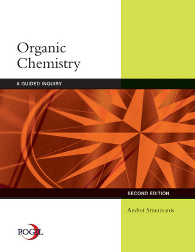 Organic Chemistry: A Guided Inquiry