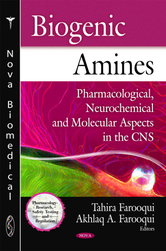 Biogenic Amines: Pharmacological, Neurochemical and Molecular Aspects in the CNS