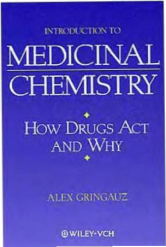 Introduction to Medicinal Chemistry: How Drugs Act and Why