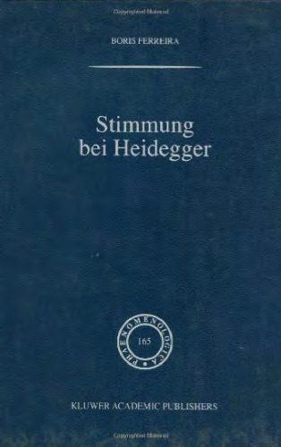 Stimmung bei Heidegger: Das Phänomen der Stimmung im Kontext von Heideggers Existenzialanalyse des Daseins